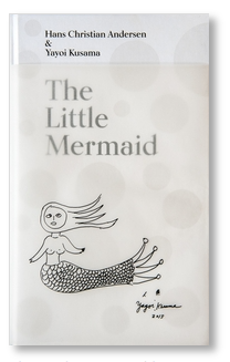Little Mermaid - Hans Christian Anderson & Yayoi Kusama