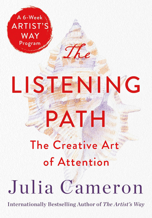 Listening Path: Creative Art Of Attention 6-Week Program