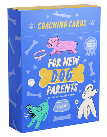 Coaching Cards for New Dog Parents: Advice and inspiration from an animal expert