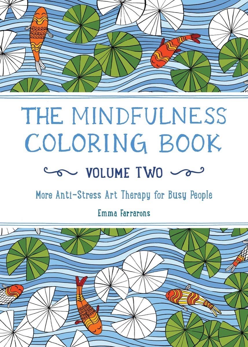 The Mindfulness Coloring Book, Volume Two: Paperback