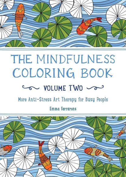 The Mindfulness Coloring Book, Volume Two: Paperback