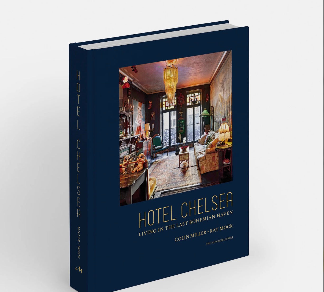 Hotel Chelsea, Living in the Last Bohemian Haven