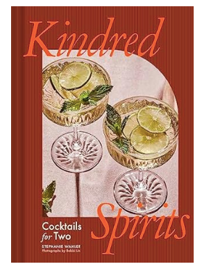 Kindred Spirits: Cocktails for Two