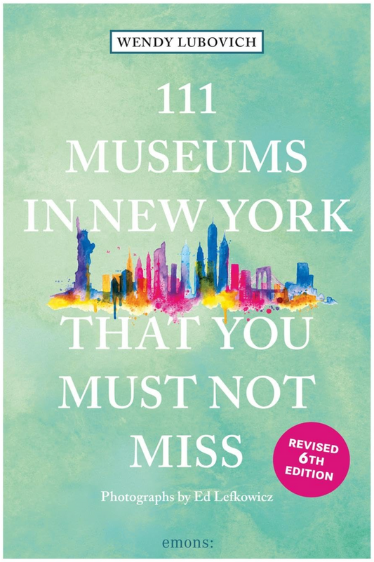 111 Museums in New York That You Must Not Miss