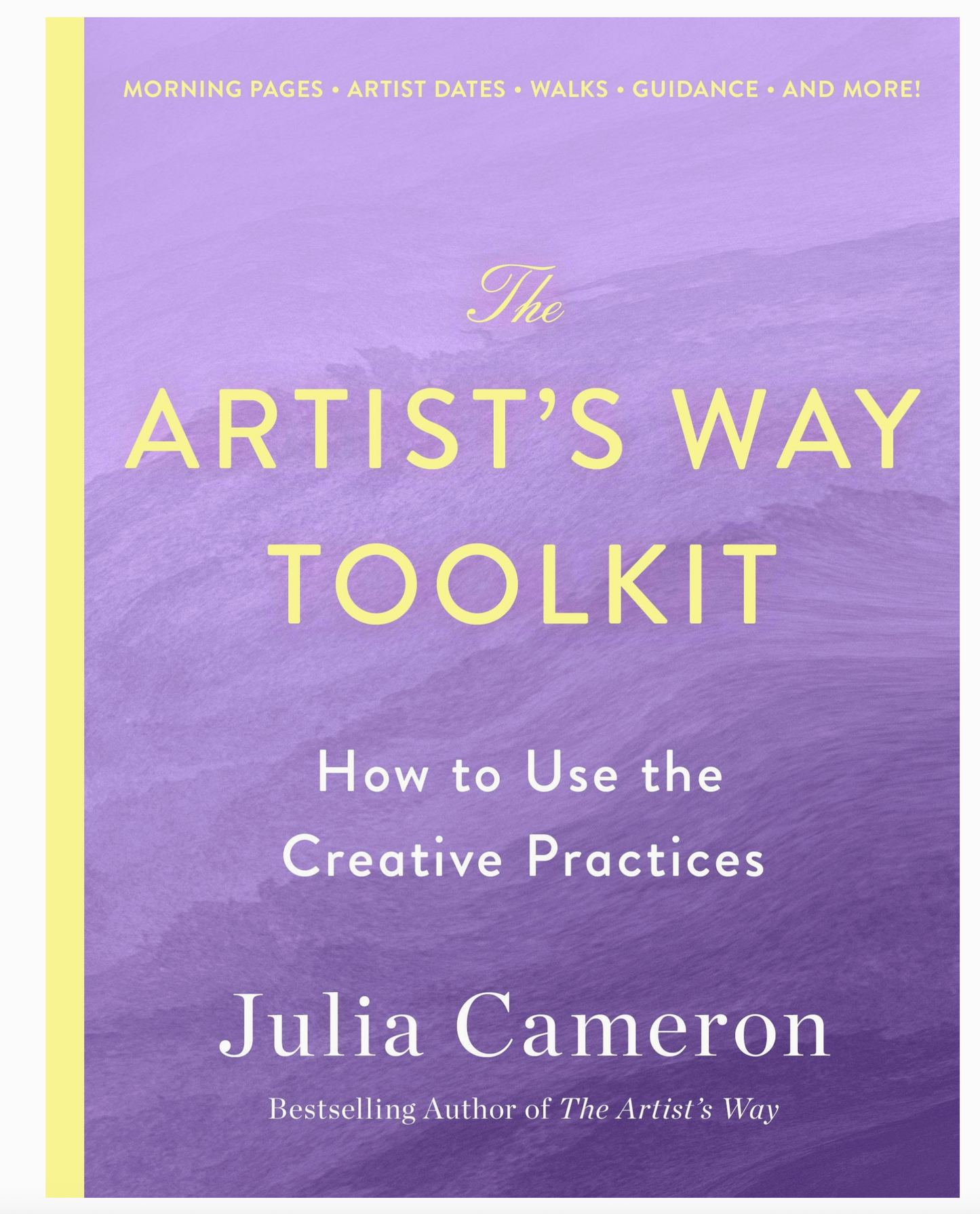 Artist's Way Toolkit: How To Use the Creative Practices