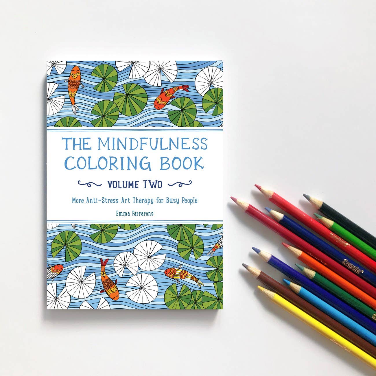 The Mindfulness Coloring Book, Volume Two: Paperback