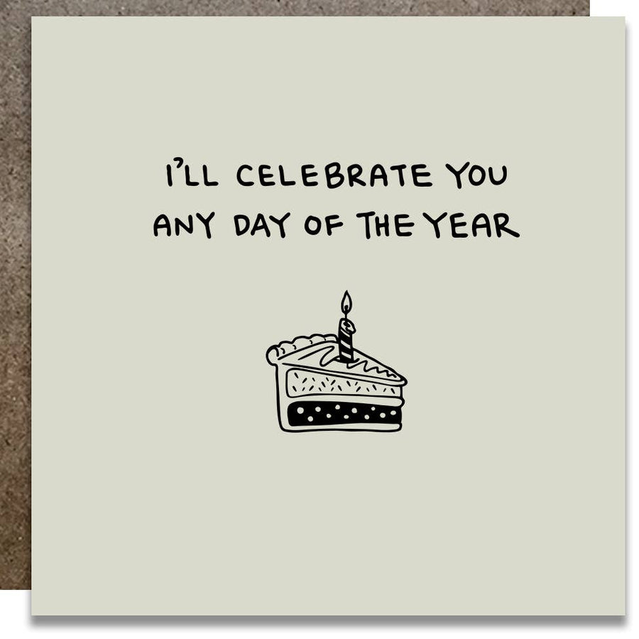 I'll Celebrate You Any Day Letterpress Card