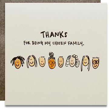 Thanks For Being My Chosen Family Card