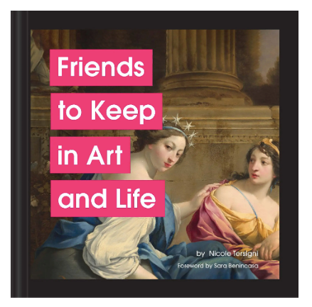 Friends to Keep in Art and Life