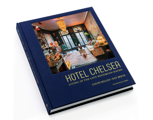 Hotel Chelsea: Living in the Last Bohemian Have